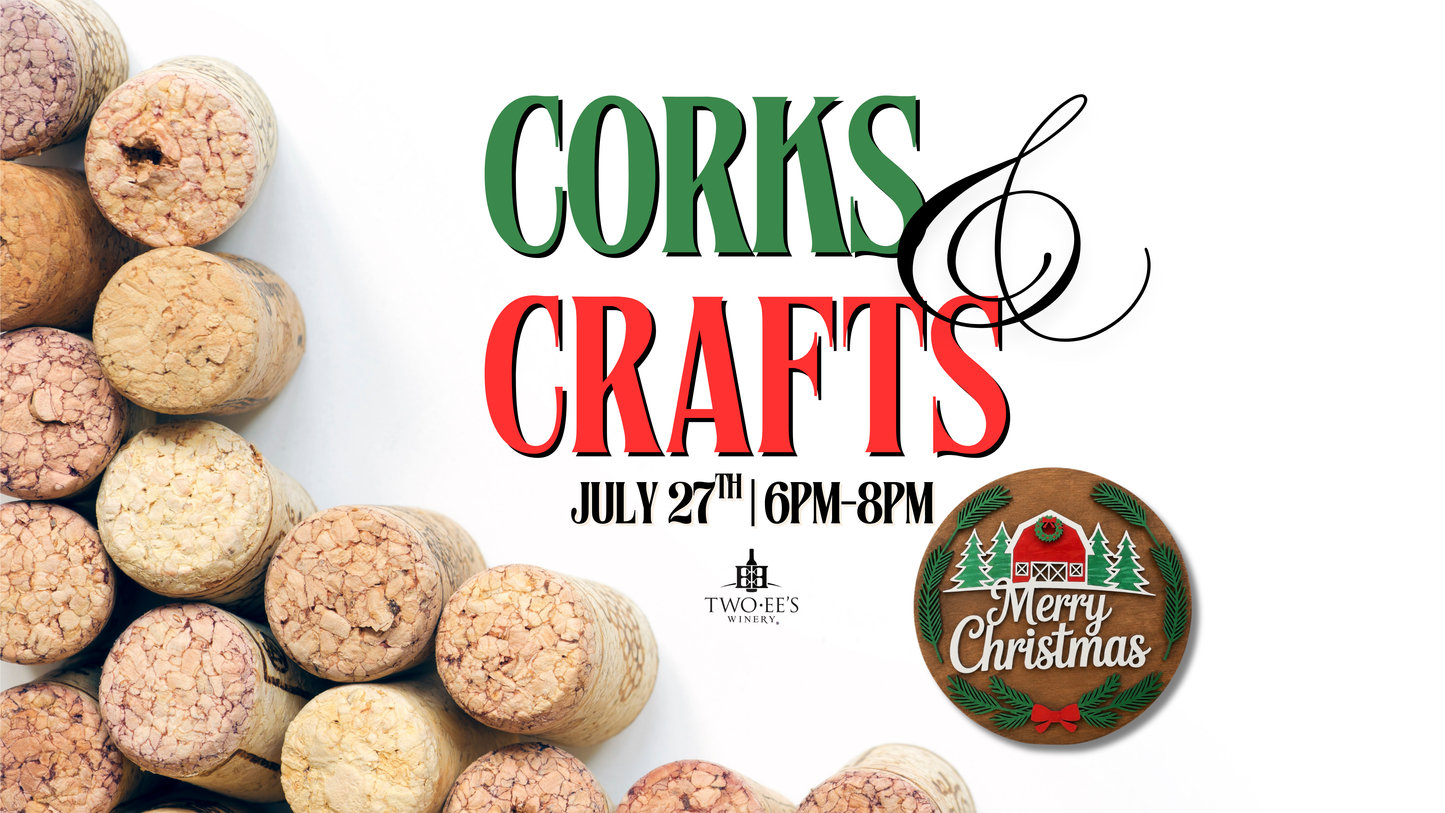 Corks & Crafts: Christmas in July