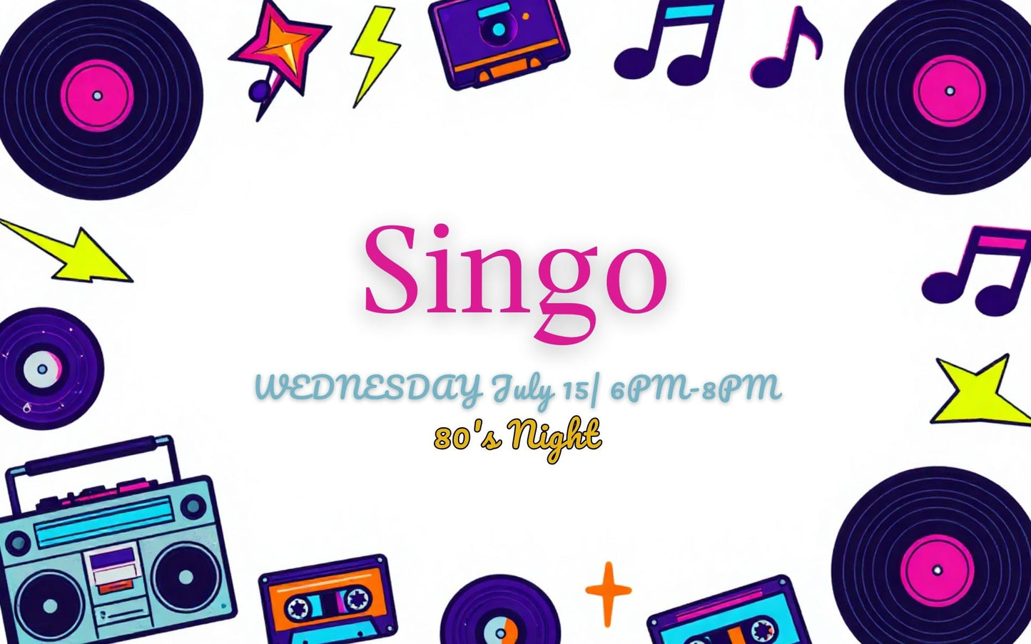 SINGO: 80's Night