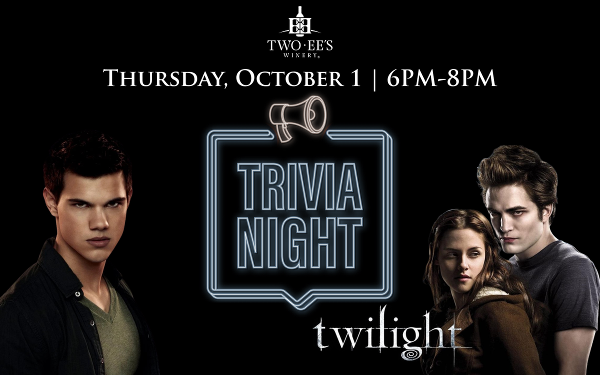TRIVIA NIGHT: Twilight